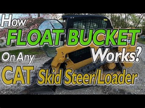 skid steer float function|float skid steer problems.